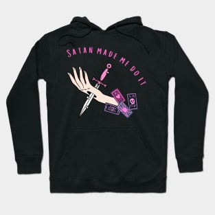 Satan made me do it Hoodie